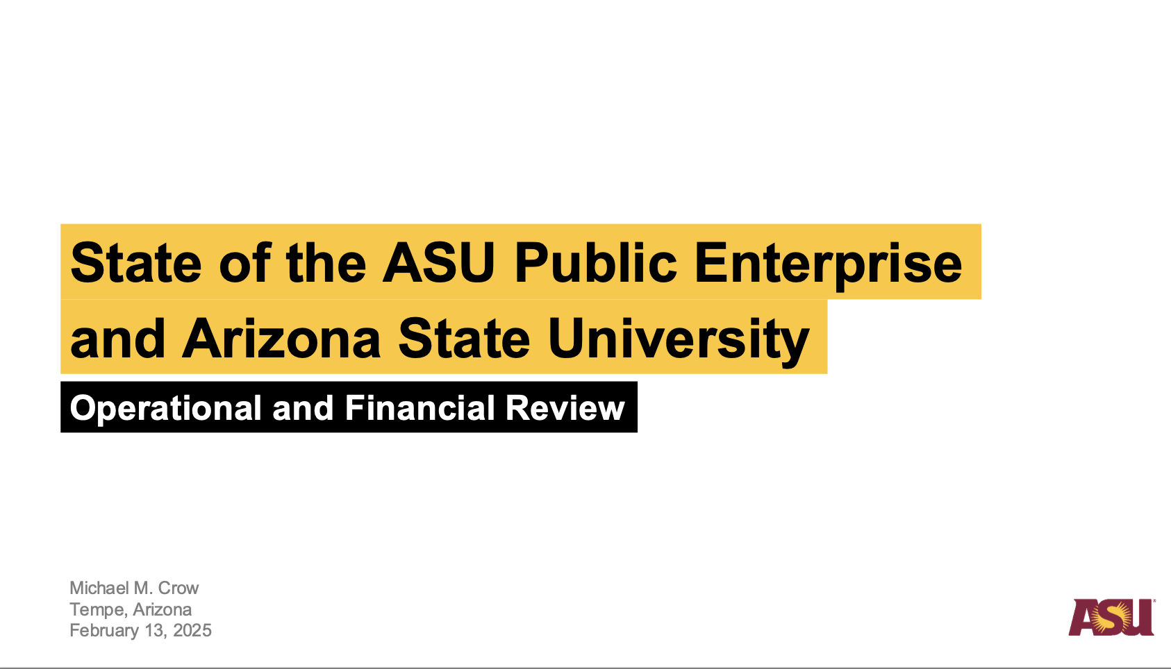 The cover of a presentation titled, "State of the ASU Public Enterprise and Arizona State University."