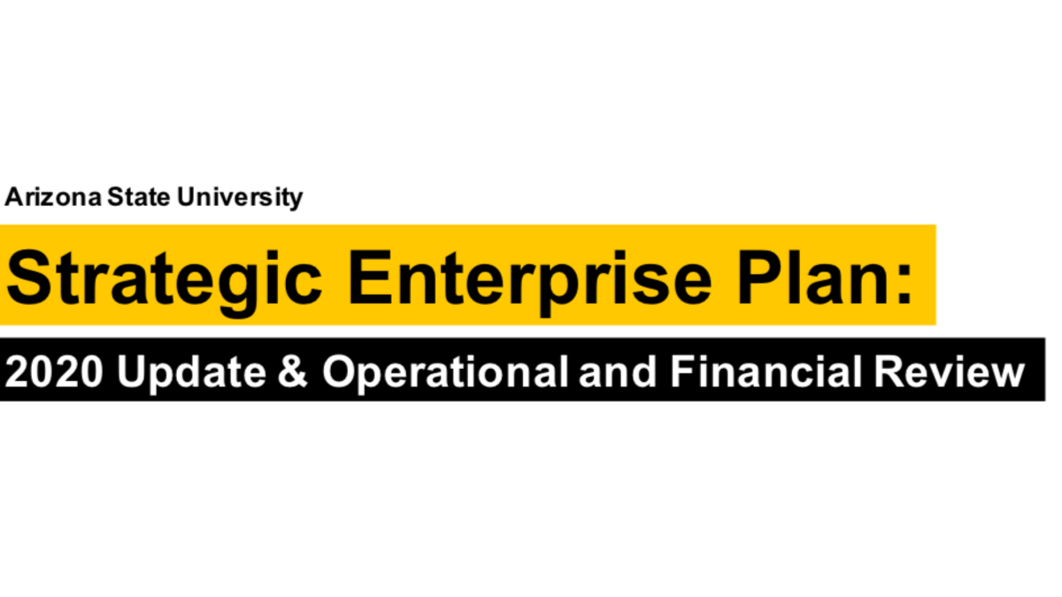 ASU Strategic Enterprise Plan 2020